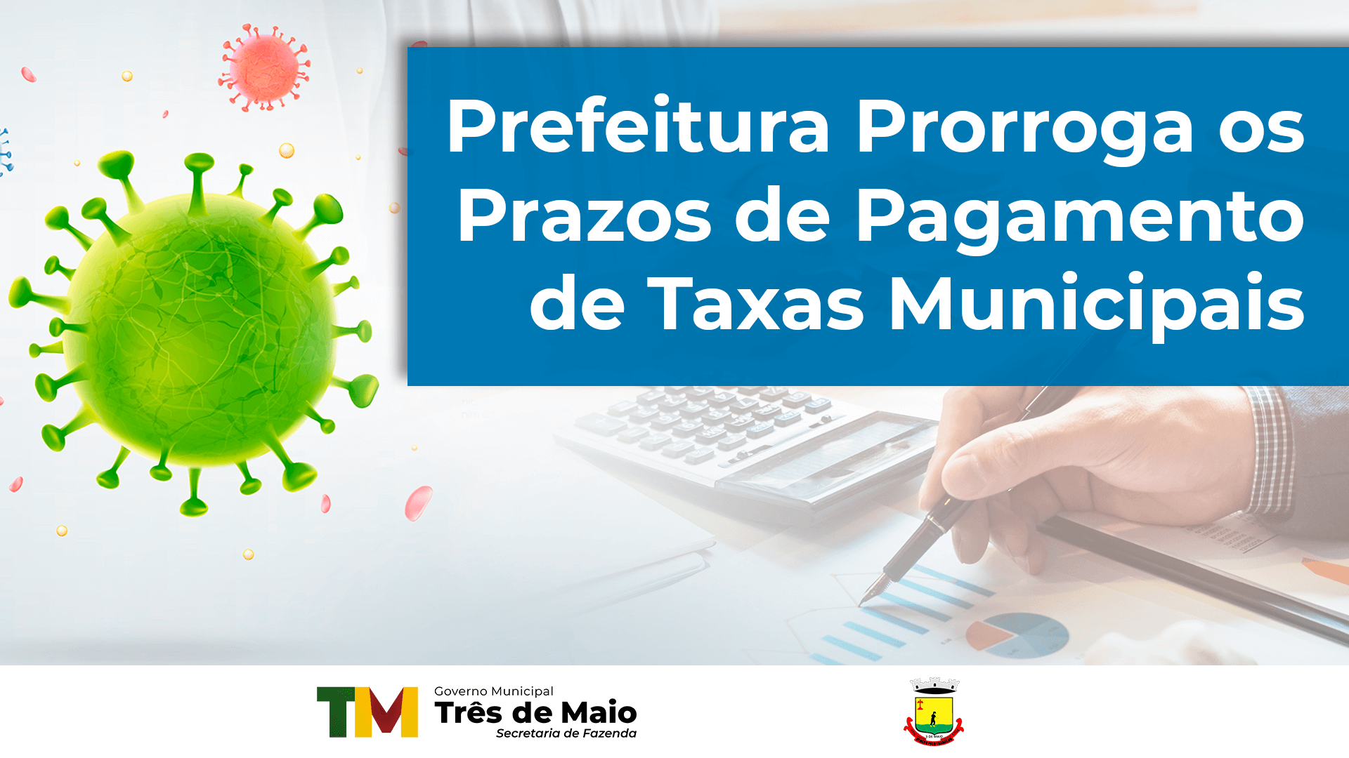 PAGAMENTOS DE TAXAS MUNICIPAIS FORAM PRORROGADAS